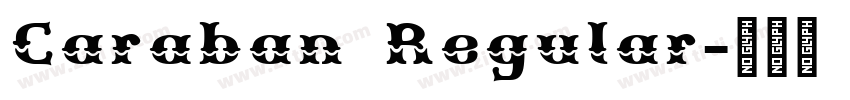Caraban Regular字体转换